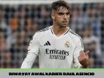 riwayat awal karier raul asencio